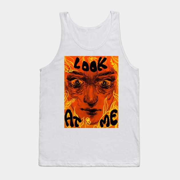 Look at me Tank Top by Inkdoski